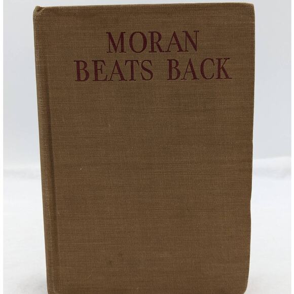 Moran Beats Back By William Macleod Raine Vintage Book Adventure Old West 1939 - Picture 1 of 16